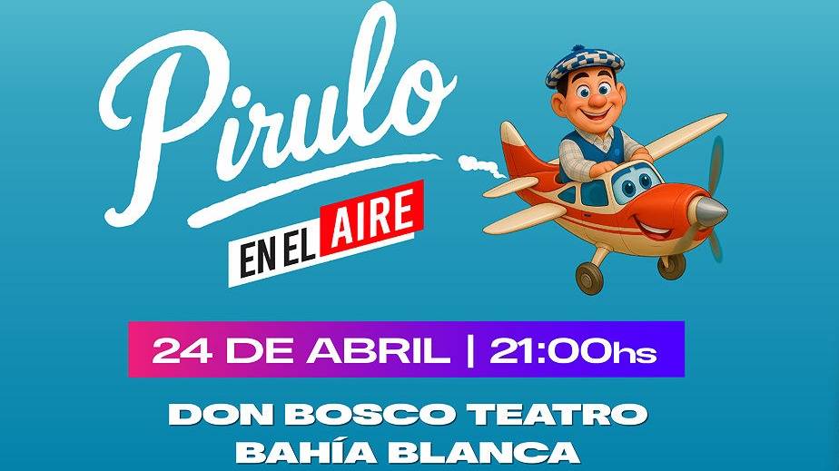 Un plan ideal para toda la familia: llega “Pirulo en el Aire”