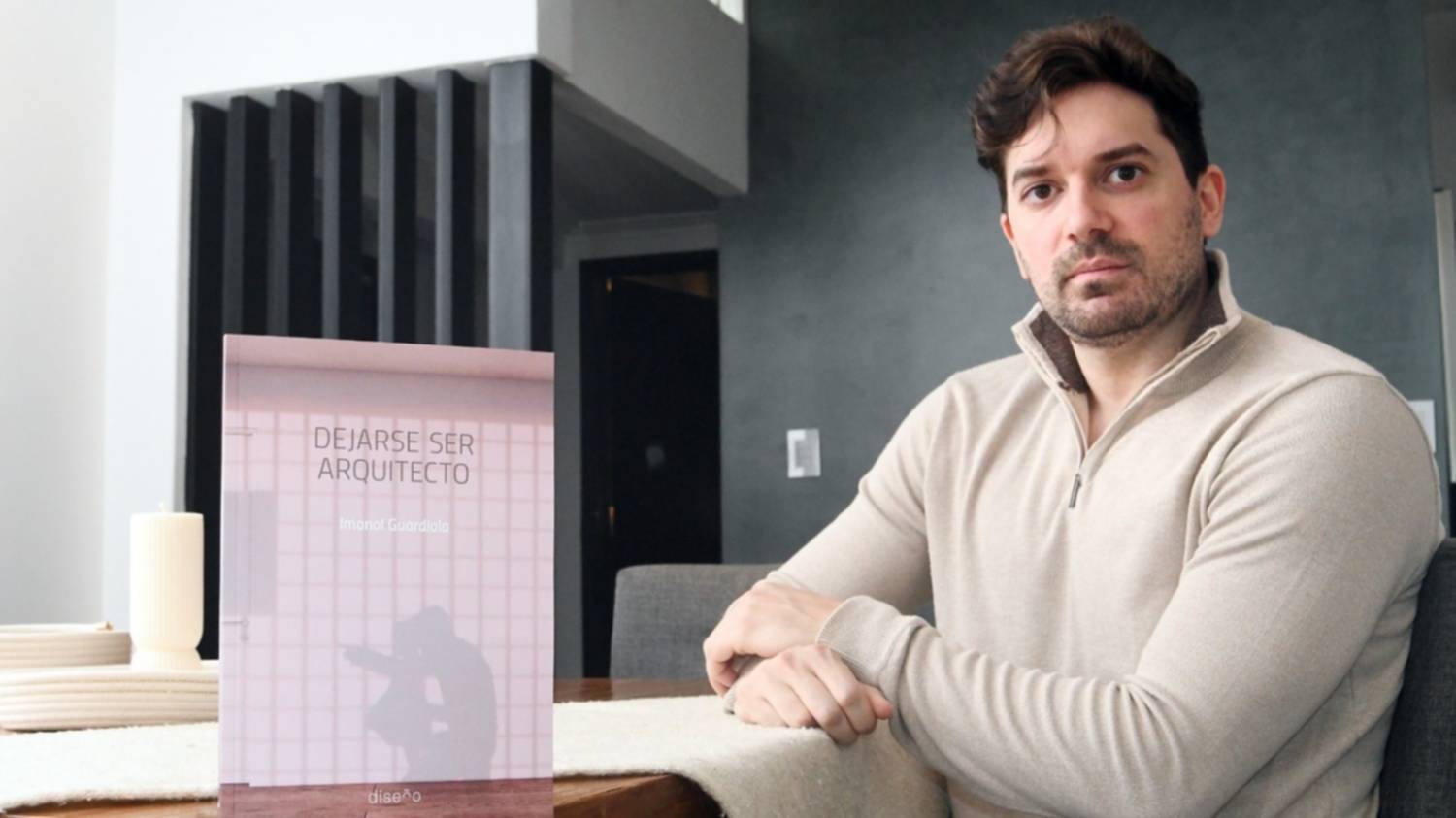 Imanol Guardiola: “Un arquitecto crea momentos,  construye el  escenario donde se materializan los sueños”